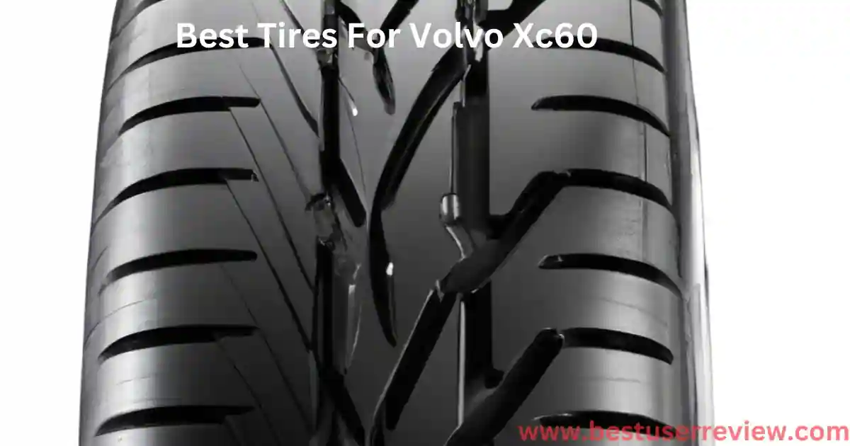 Best Tires For Volvo Xc60