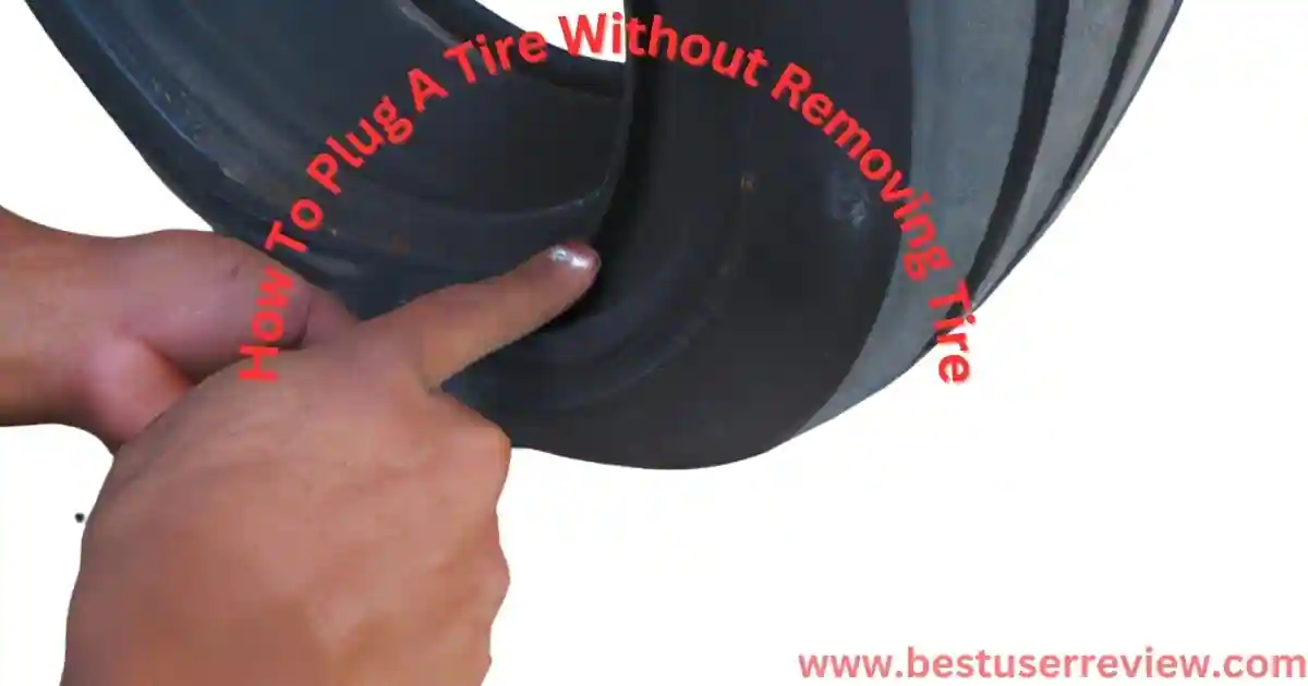How To Plug A Tire Without Removing Tire