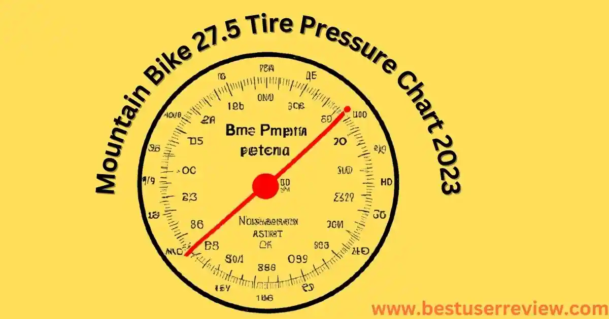 Mountain Bike 27.5 Tire Pressure Chart